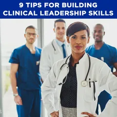 9 tips for clinical leadership