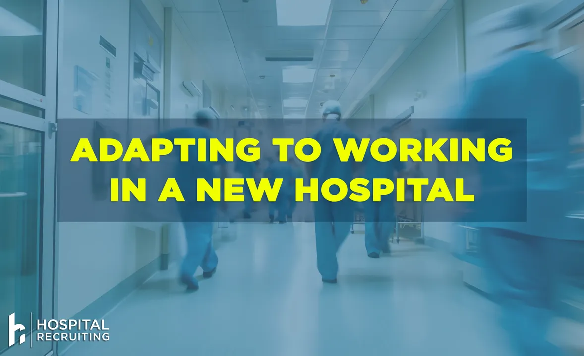 adapting to work in a new hospital