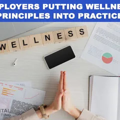 How employers are implementing wellness principles