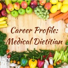 Career Analysis - Medical Dietitian