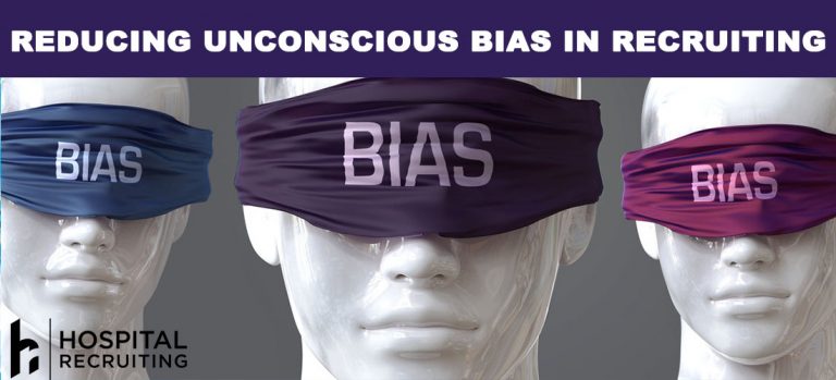 Overcoming Unconscious Bias In Healthcare Recruitment ...